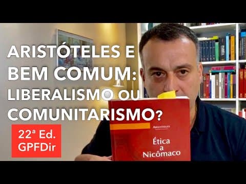 Aristotle and the common good (interest): Liberalism and Communitarianism? | 22nd GPFDir 2020