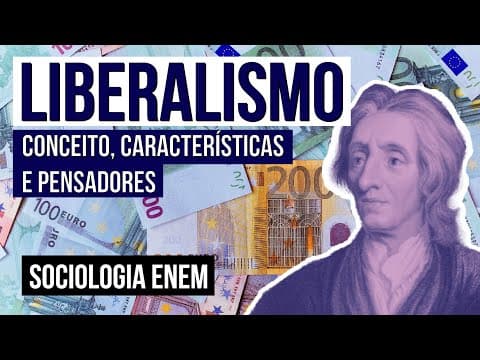 LIBERALISM: concept, characteristics, and thinkers | Sociology Summary for the Enem | Fábio