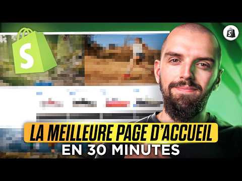 Comment Créer La Page D'accueil Shopify Parfaite en 2025
